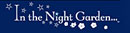 In the Night Garden